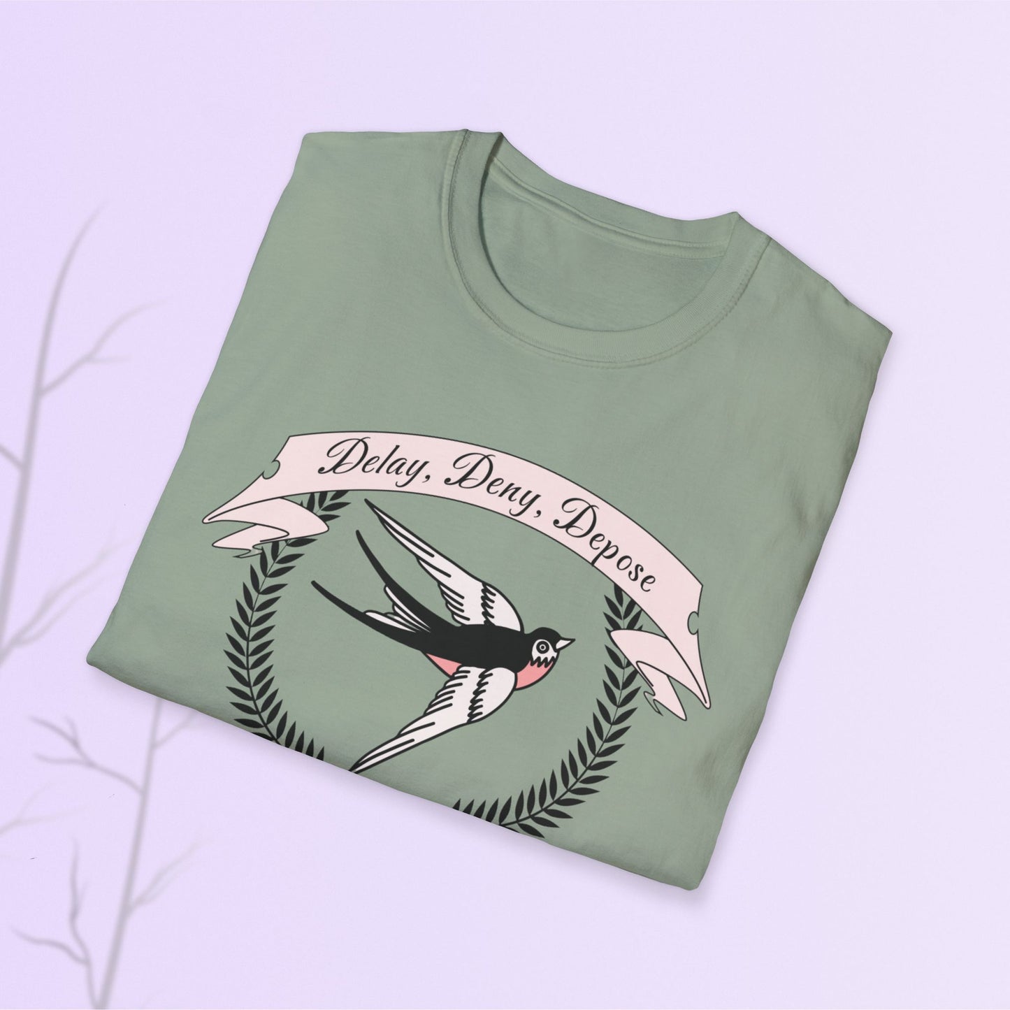 Activism Collection Delay Deny Depose Tee