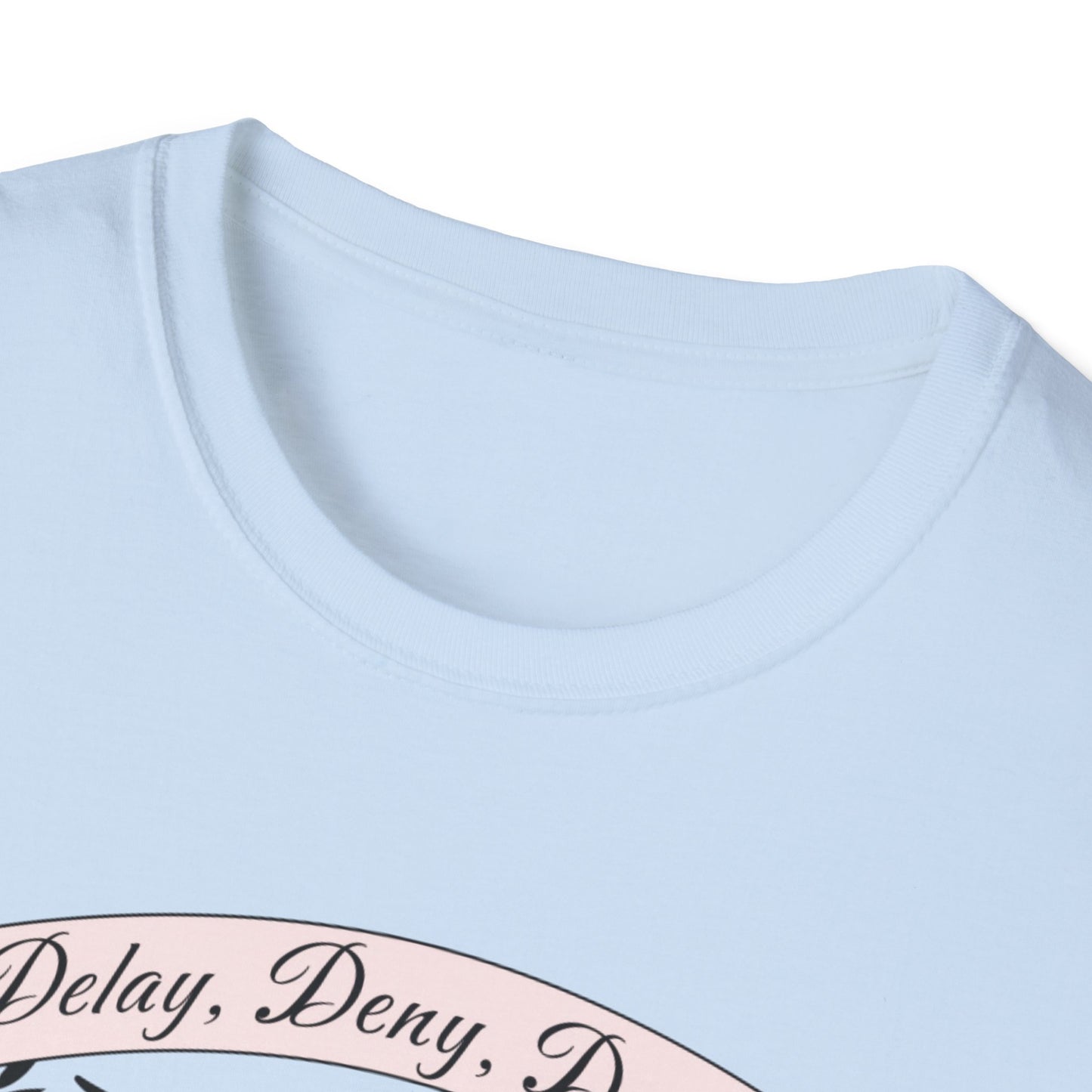 Activism Collection Delay Deny Depose Tee