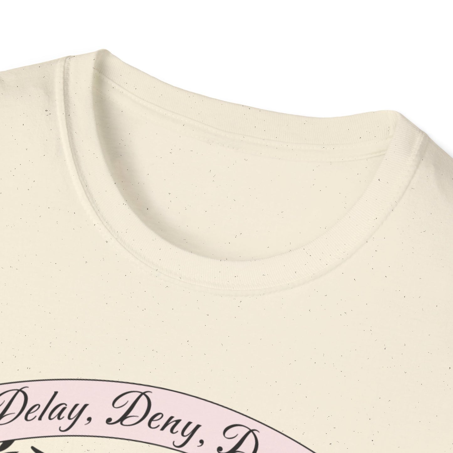 Activism Collection Delay Deny Depose Tee