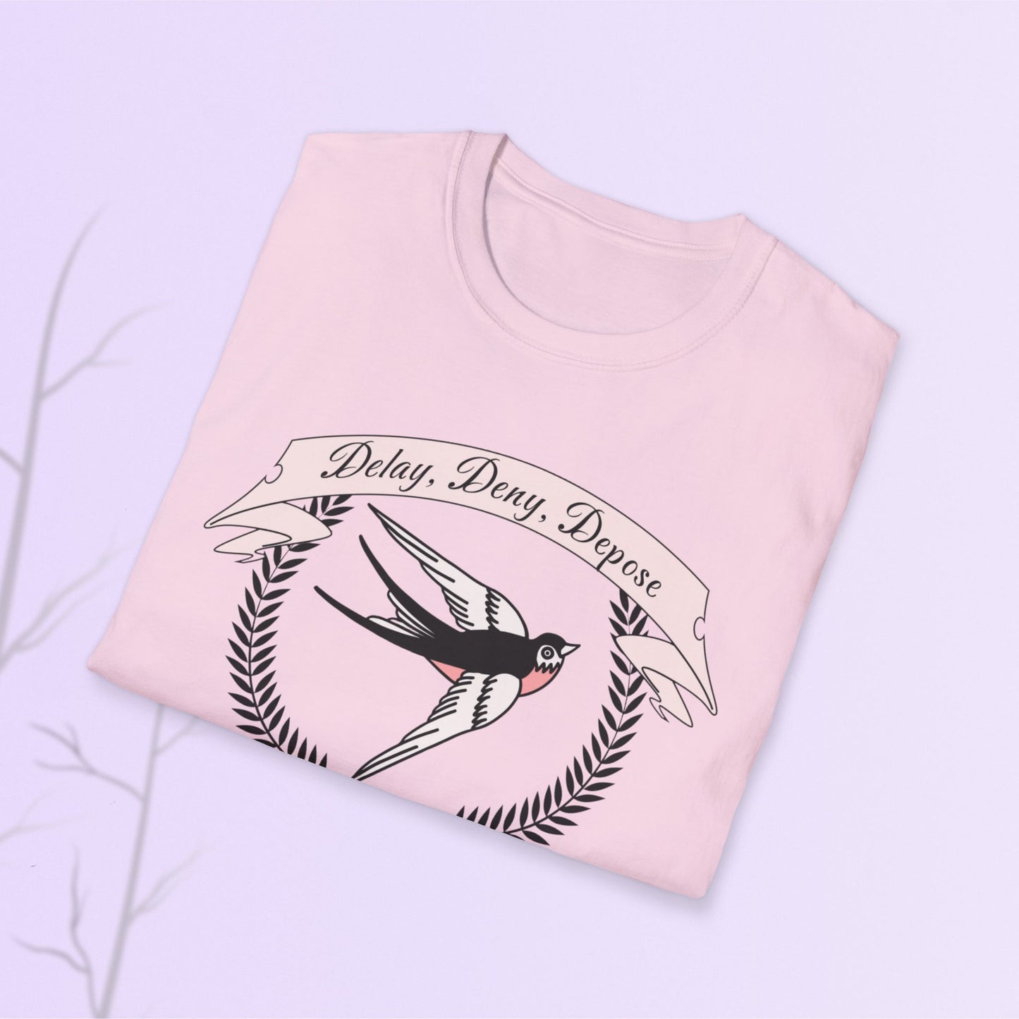 Activism Collection Delay Deny Depose Tee